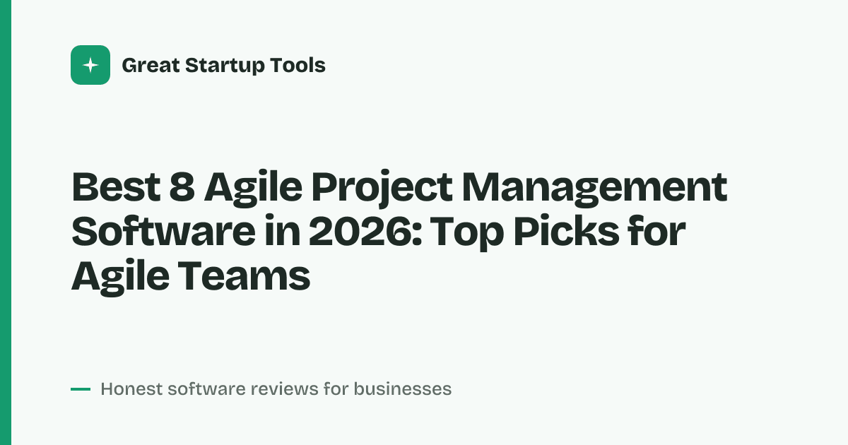 Cover for Best 8 Agile Project Management Software in 2026: Streamline