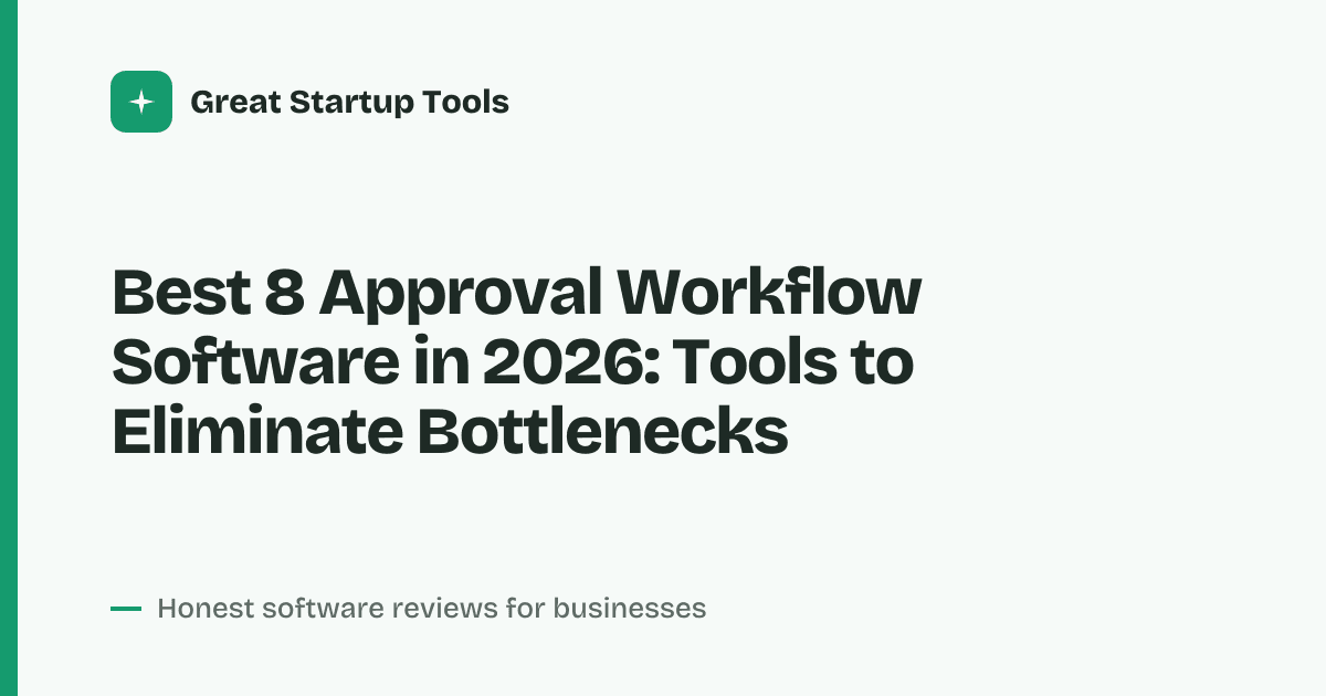 Cover for Best 8 Approval Workflow Software in 2026: Streamline Every