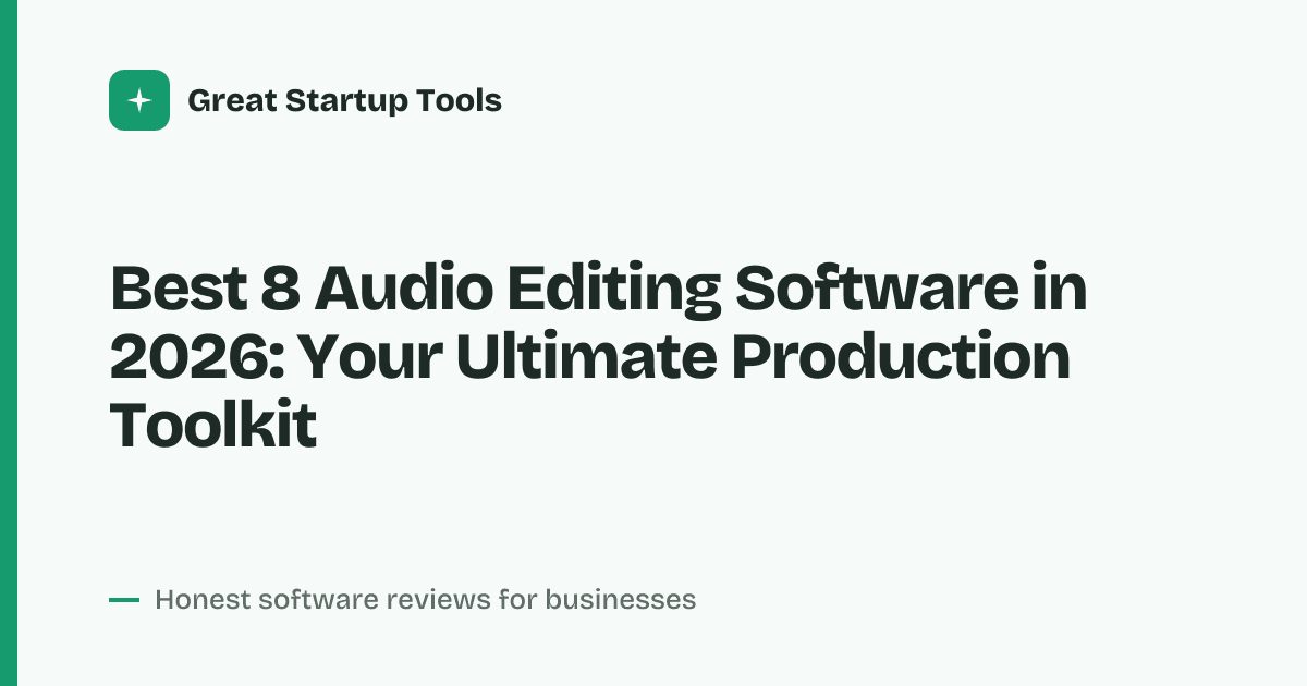 Cover for Best 8 Audio Editing Software in 2026: Pro-Grade to Beginner