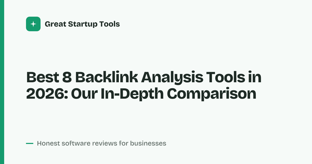 Cover for Best 8 Backlink Analysis Tools in 2026: Uncover Link