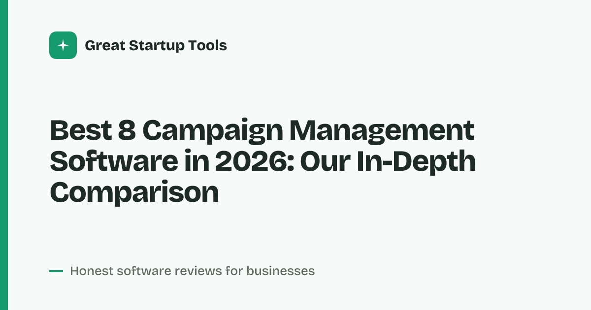 Cover for Best 8 Campaign Management Software in 2026: Streamline Every