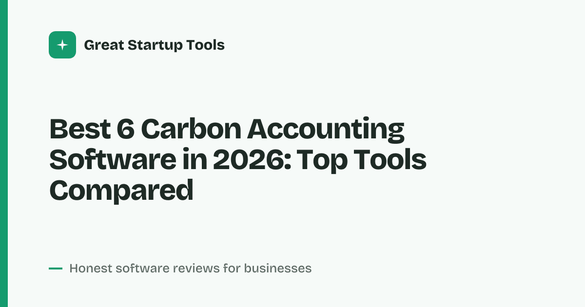 Cover for Best 6 Carbon Accounting Software in 2026: Cut Emissions Fast