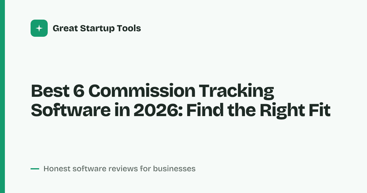 Cover for Best 6 Commission Tracking Software in 2026: Automate Your