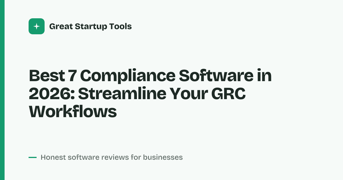 Cover for Best 7 Compliance Software in 2026: Automate Risk & Audits