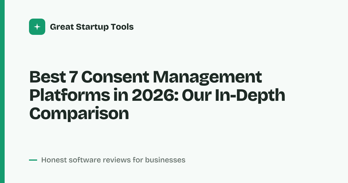Cover for Best 7 Consent Management Platforms in 2026: Streamline Privacy