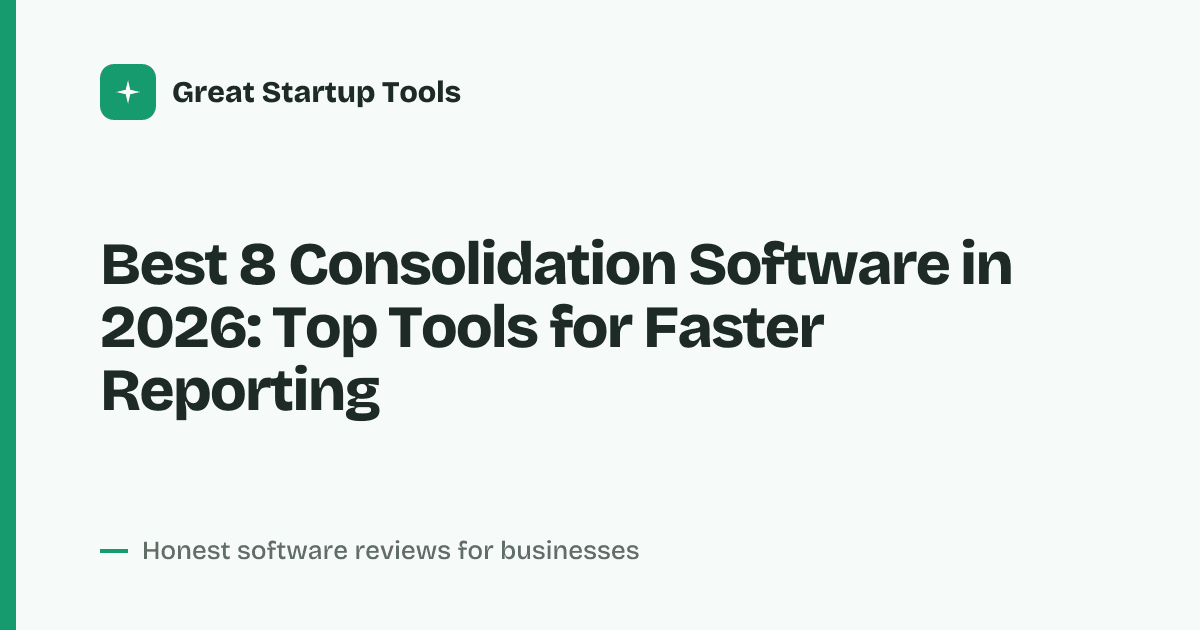 Cover for Best 8 Consolidation Software in 2026: Streamline Your Financial
