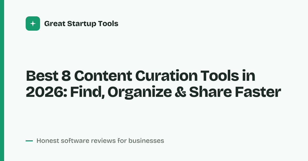 Cover for Best 8 Content Curation Tools in 2026: Streamline Your Discovery