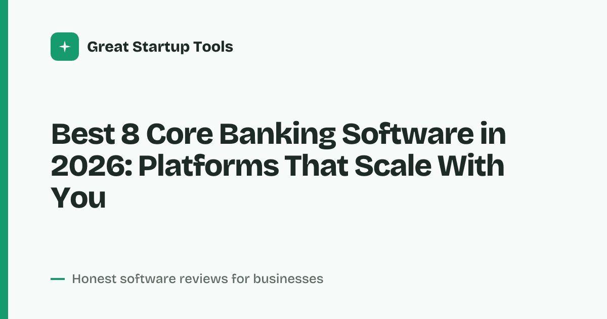 Cover for Best 8 Core Banking Software in 2026: Modernize Your Financial