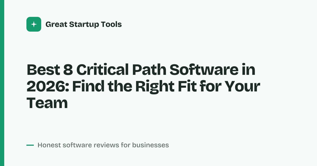 Cover for Best 8 Critical Path Software in 2026: Master Your Deadlines
