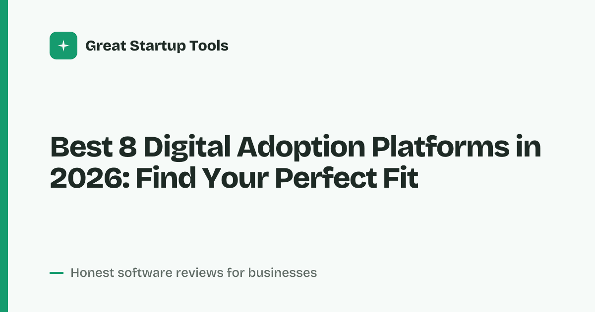Cover for Best 8 Digital Adoption Platforms in 2026: Drive User Mastery