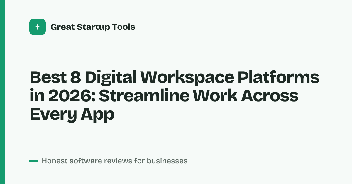Cover for Best 8 Digital Workspace Platforms in 2026: Unify Your Entire