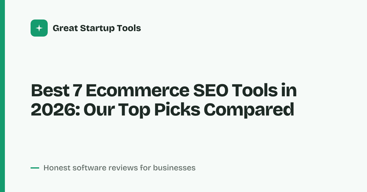 Cover for Best 7 Ecommerce SEO Tools in 2026: Ranked & Reviewed