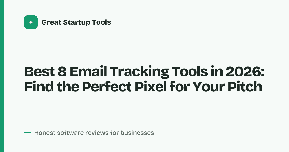 Cover for Best 8 Email Tracking Tools in 2026: Read Receipts, Reimagined