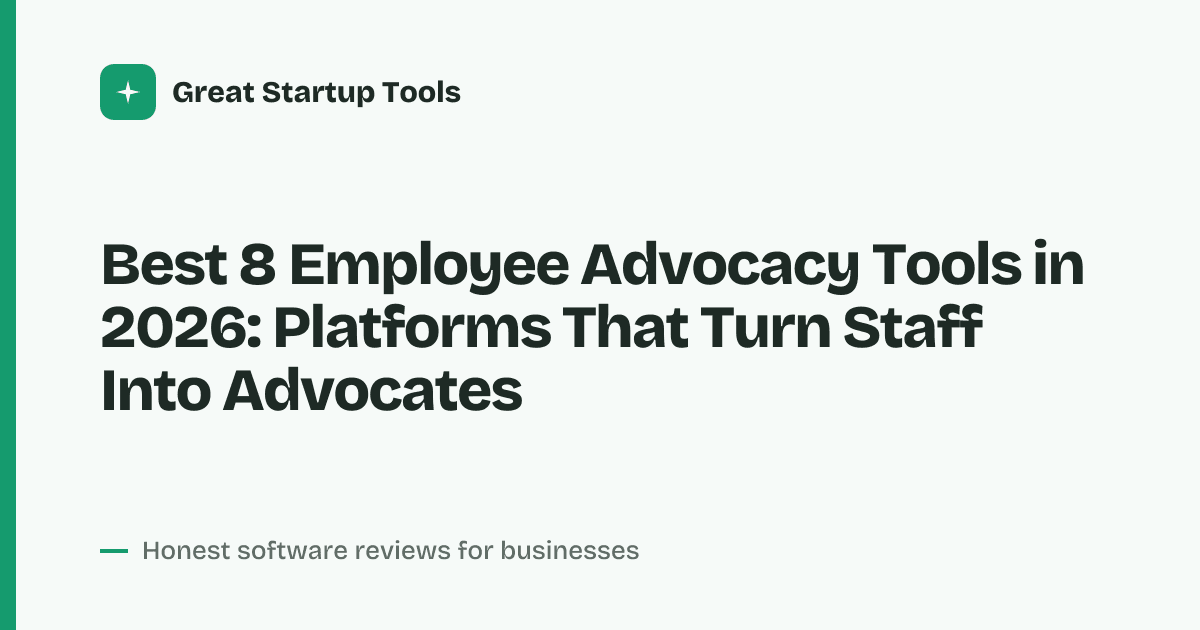 Cover for Best 8 Employee Advocacy Tools in 2026: Amplify Your Brand Reach