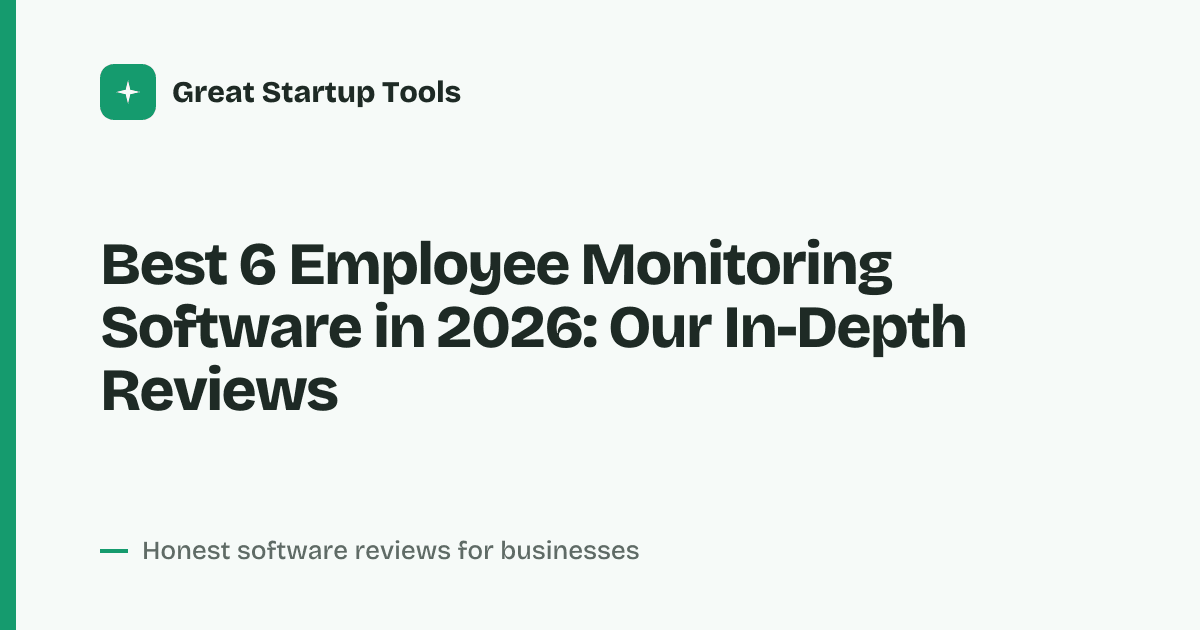 Cover for Best 6 Employee Monitoring Software in 2026: Boost Productivity