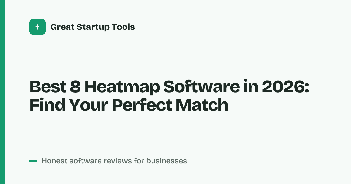 Cover for Best 8 Heatmap Software in 2026: Uncover Hidden User Insights