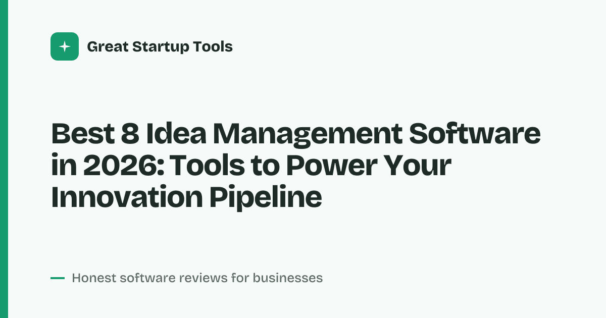 Cover for Best 8 Idea Management Software in 2026: Capture & Scale