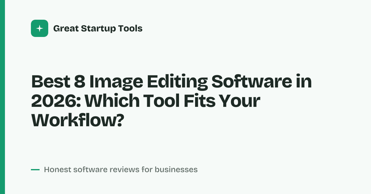 Cover for Best 8 Image Editing Software in 2026: Pro Picks for Every Budget