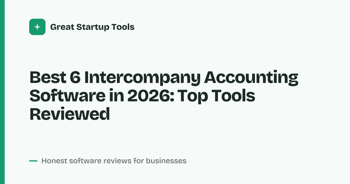 Cover for Best 6 Intercompany Accounting Software in 2026: Streamline Your