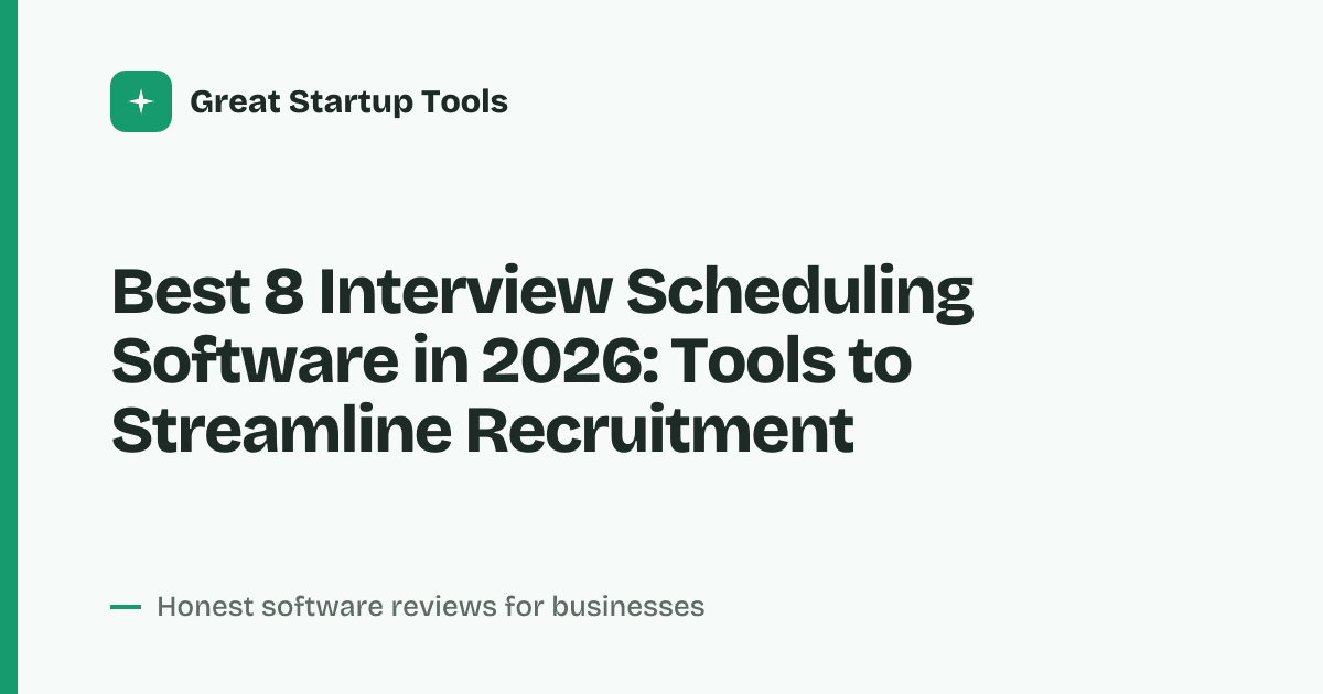 Cover for Best 8 Interview Scheduling Software in 2026: Automate Your