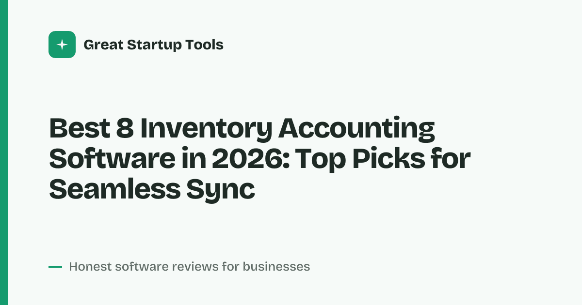Cover for Best 8 Inventory Accounting Software in 2026: Streamline Your