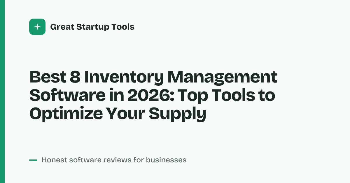 Cover for Best 8 Inventory Management Software in 2026: Streamline Your