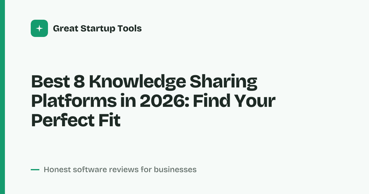Cover for Best 8 Knowledge Sharing Platforms in 2026: Streamline Team