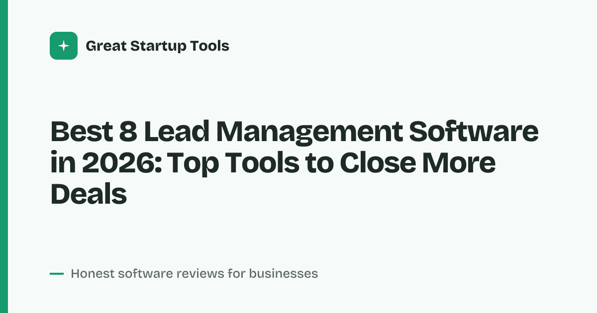 Cover for Best 8 Lead Management Software in 2026: Capture & Convert