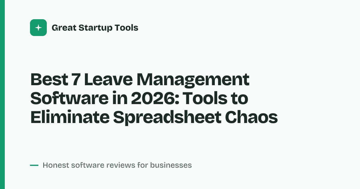 Cover for Best 7 Leave Management Software in 2026: Streamline Your Team's