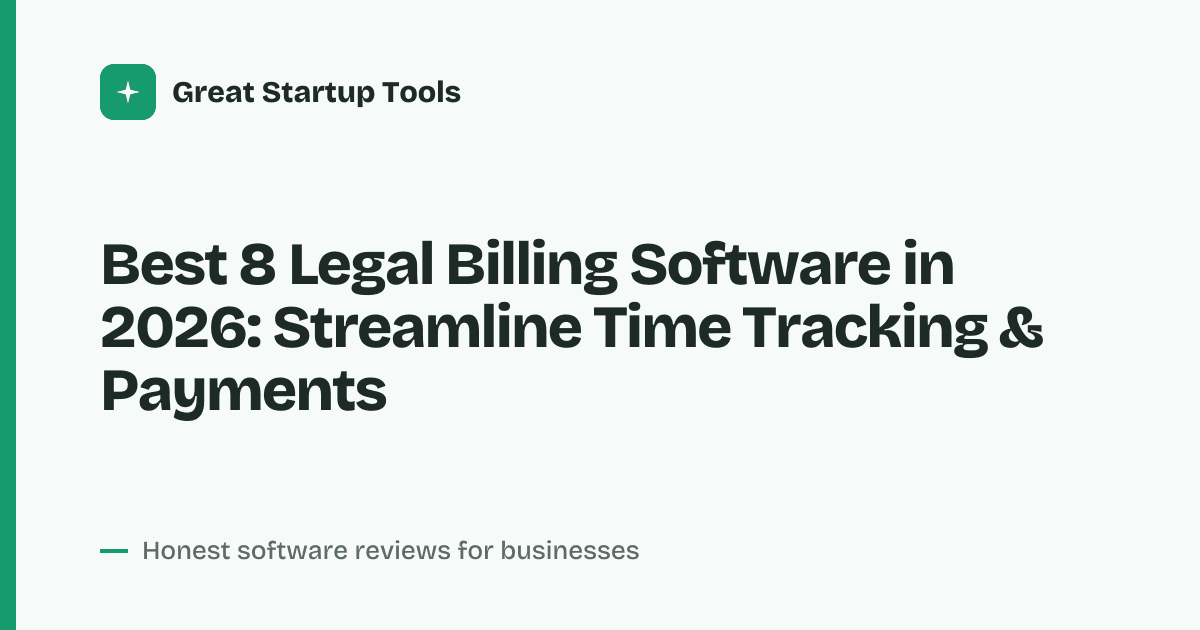 Cover for Best 8 Legal Billing Software in 2026: Automate Your Firm's