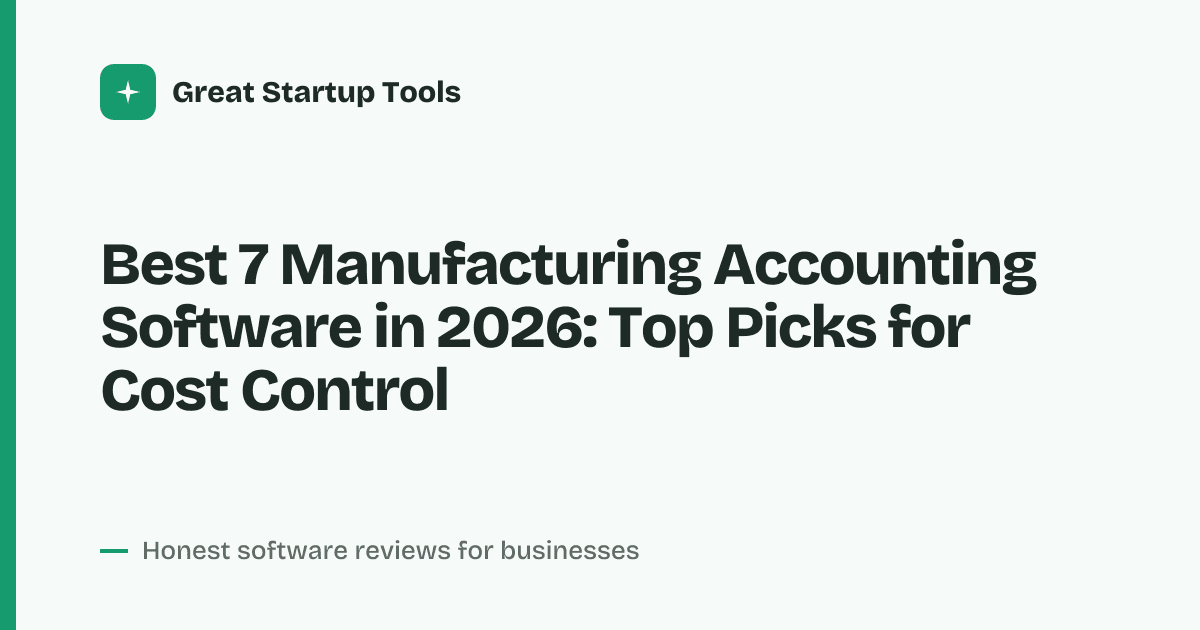 Cover for Best 7 Manufacturing Accounting Software in 2026: Streamline