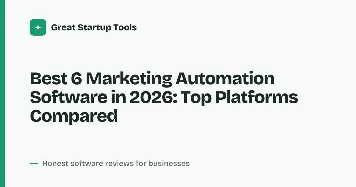 Cover for Best 6 Marketing Automation Software in 2026: Streamline Your