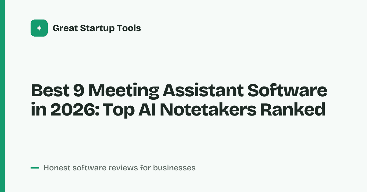 Cover for Best 9 Meeting Assistant Software in 2026: Automate Your Notes