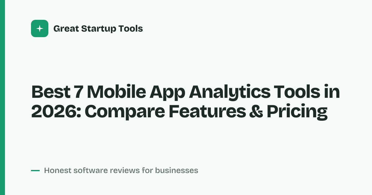 Cover for Best 7 Mobile App Analytics Tools in 2026: Unlock Your App's