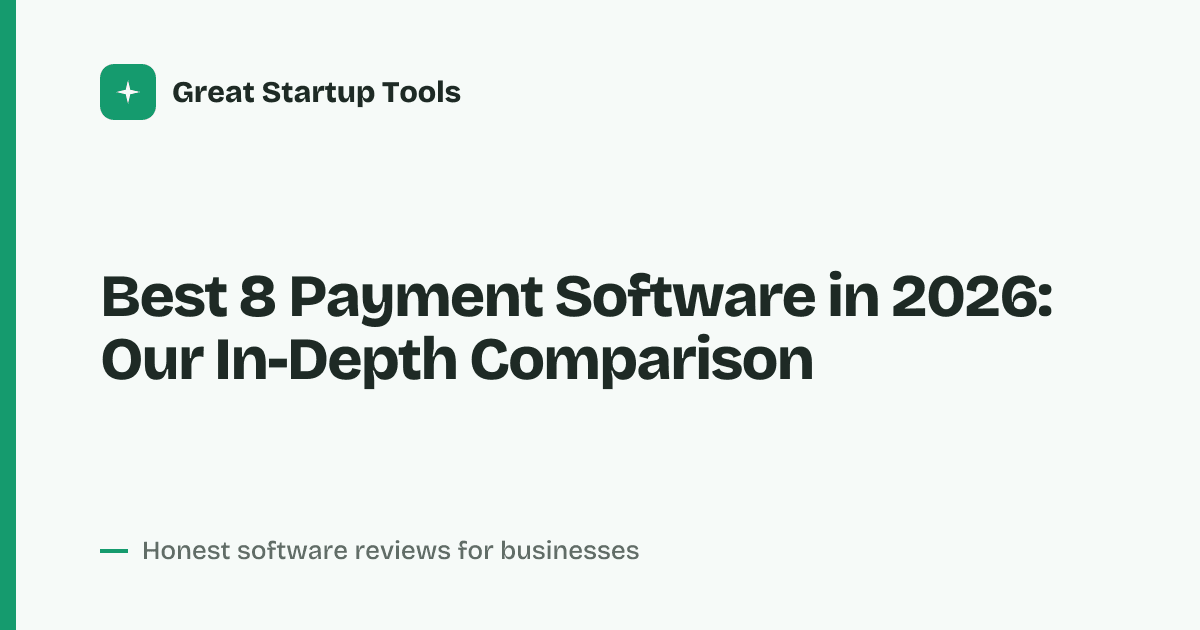 Cover for Best 8 Payment Software in 2026: Streamline Every Transaction