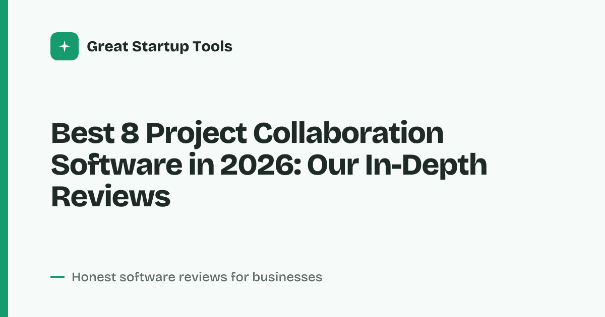 Cover for Best 8 Project Collaboration Software in 2026: Seamless Teamwork