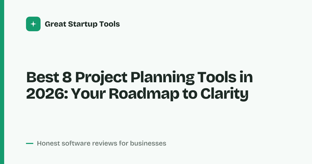 Cover for Best 8 Project Planning Tools in 2026: Streamline Every Deadline