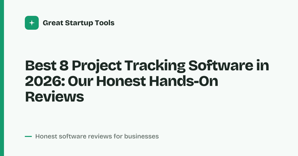 Cover for Best 8 Project Tracking Software in 2026: Ship Without the Chaos