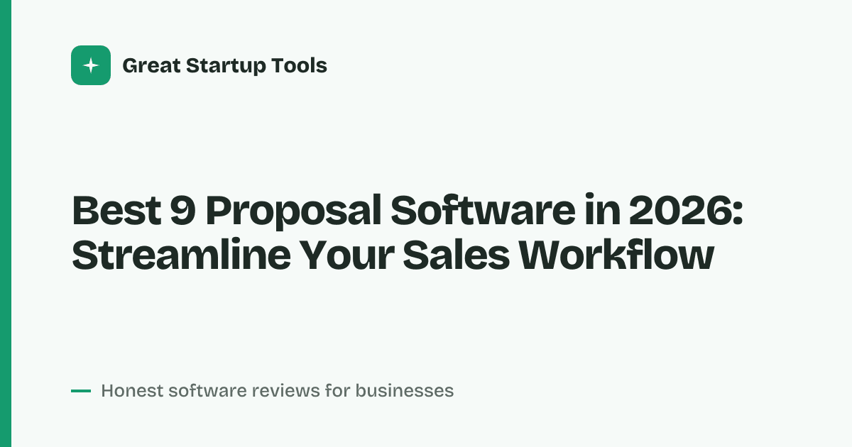 Cover for Best 9 Proposal Software in 2026: Close Deals Faster