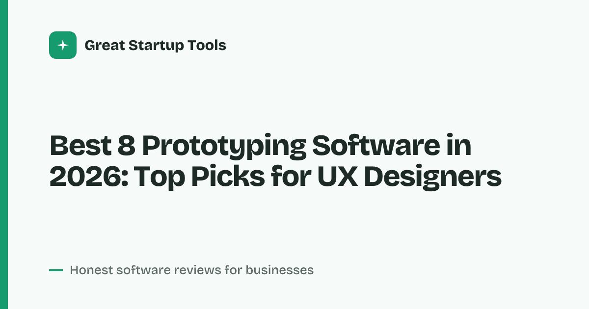 Cover for Best 8 Prototyping Software in 2026: Build, Test, Iterate Faster