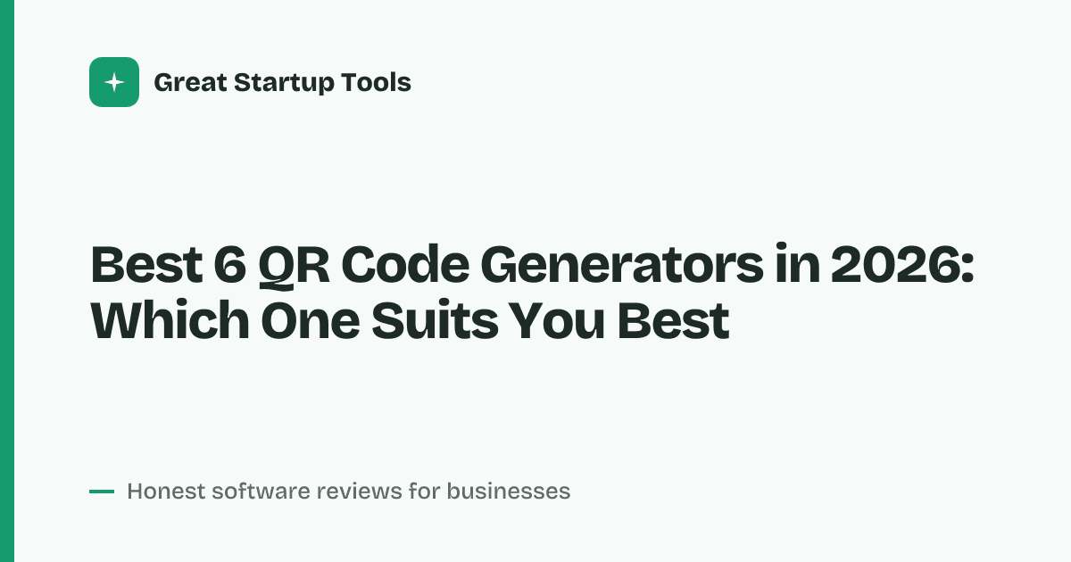 Cover for Best 6 QR Code Generators in 2026: Top Picks for Every Need