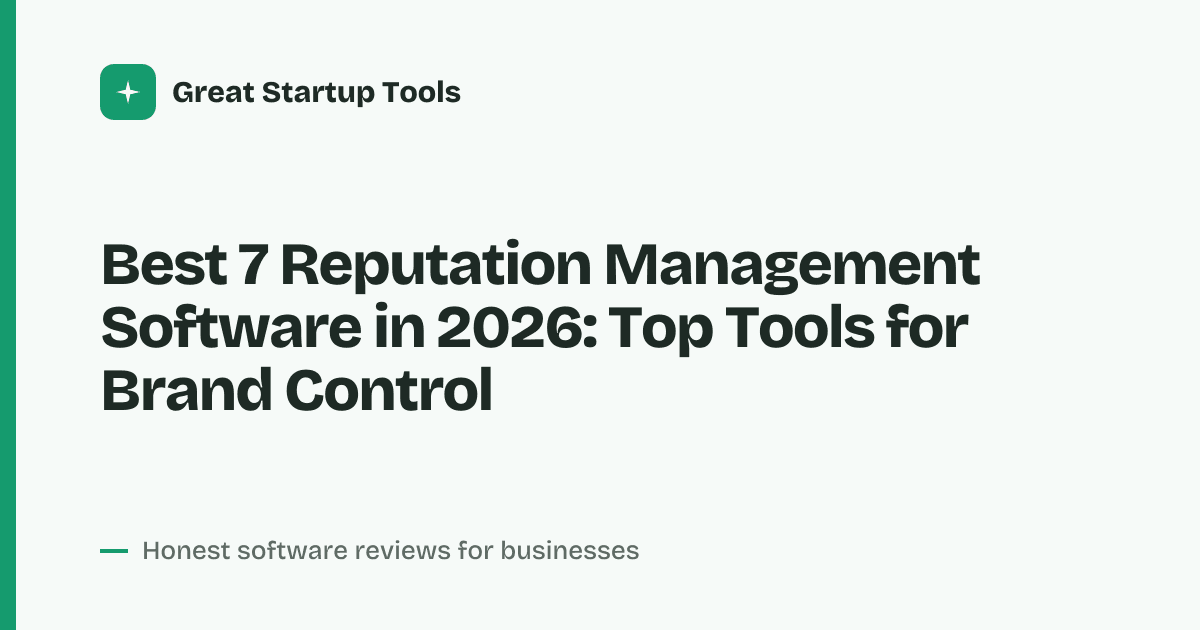 Cover for Best 7 Reputation Management Software in 2026: Monitor & Boost