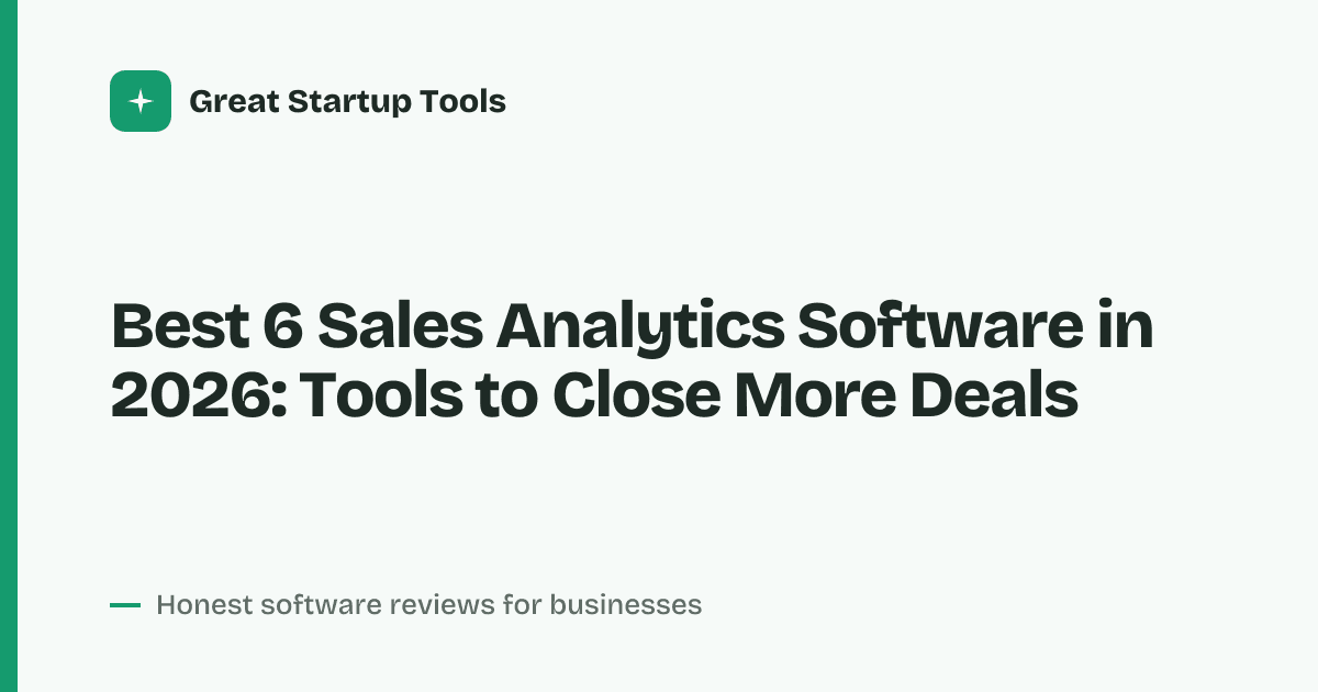 Cover for Best 6 Sales Analytics Software in 2026: Unlock Revenue Insights