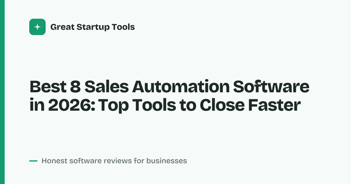Cover for Best 8 Sales Automation Software in 2026: Streamline Your