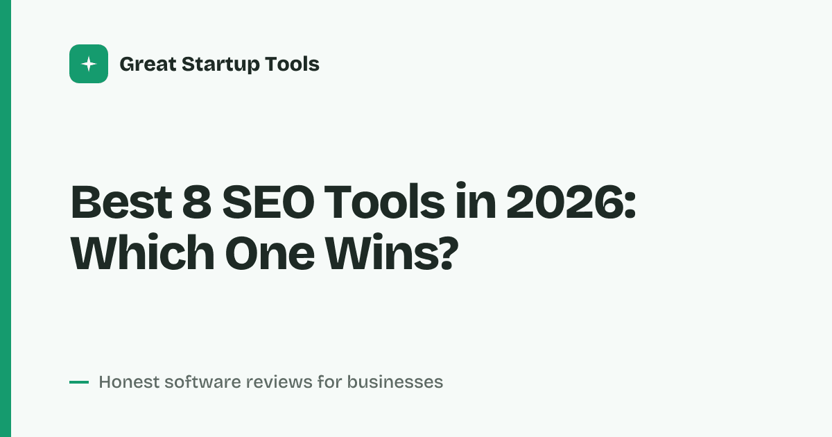 Cover for Best 8 SEO Tools in 2026: Ranked & Reviewed