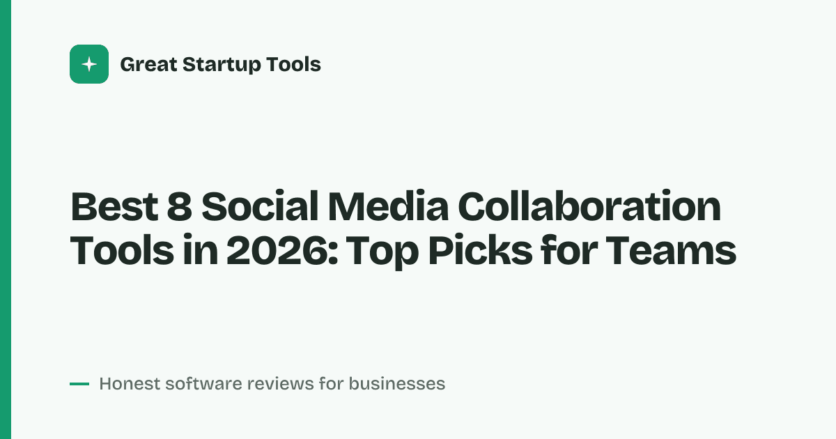 Cover for Best 8 Social Media Collaboration Tools in 2026: Streamline Your