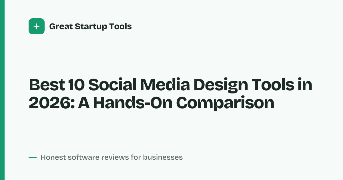 Cover for Best 10 Social Media Design Tools in 2026: Elevate Your Content