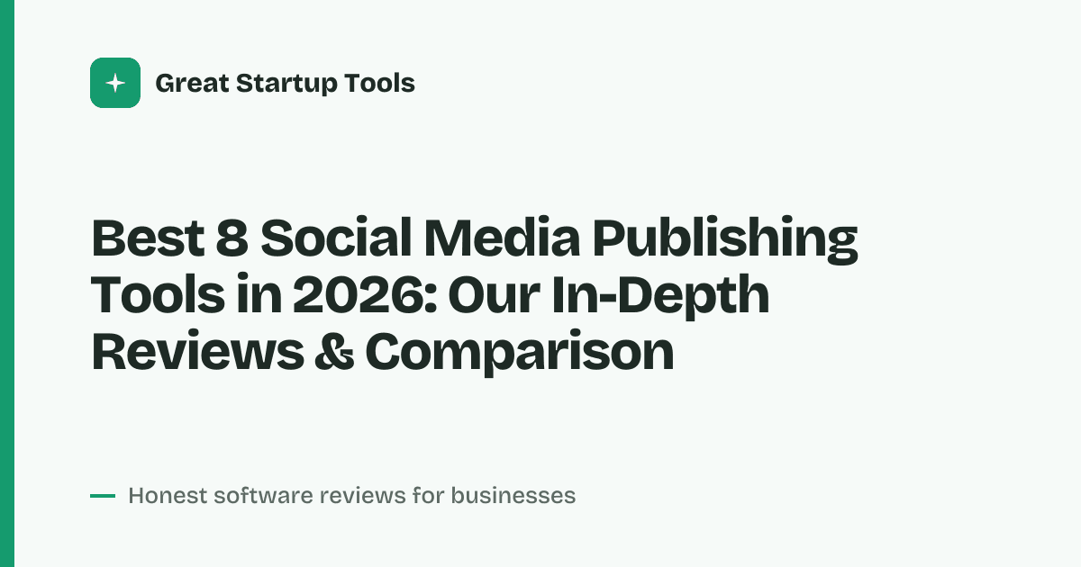 Cover for Best 8 Social Media Publishing Tools in 2026: Streamline Your