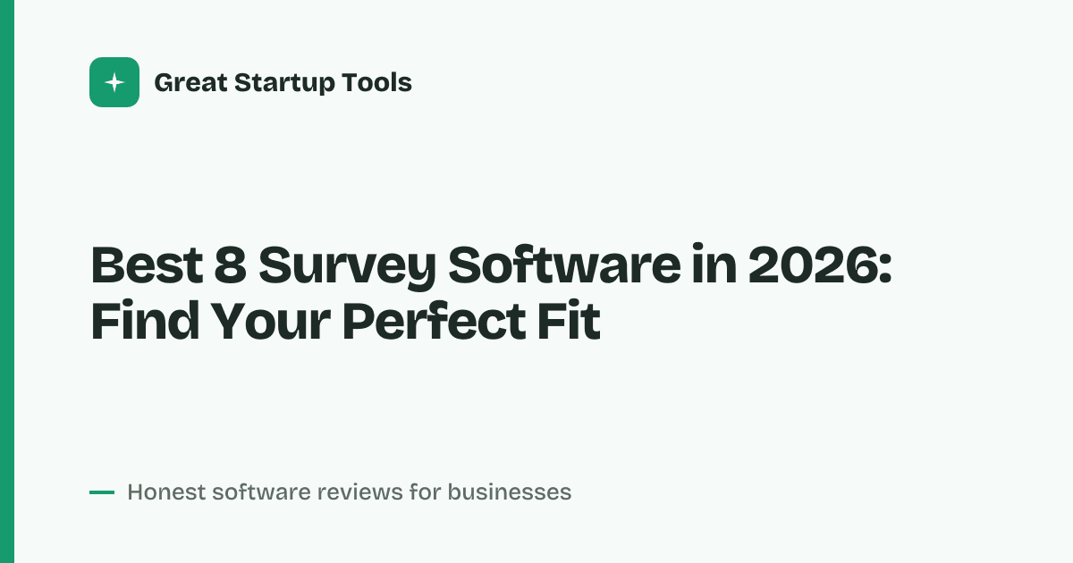 Cover for Best 8 Survey Software in 2026: Collect Feedback Smarter