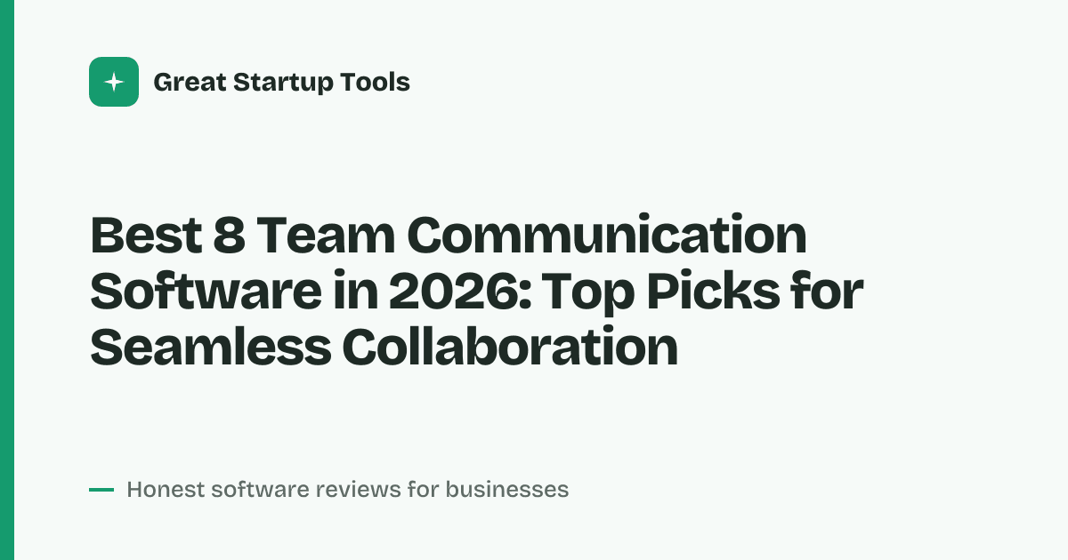 Cover for Best 8 Team Communication Software in 2026: Unite Your Remote